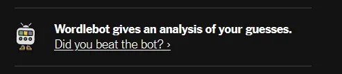 A screen grab of the prompt at the end of a Wordle game for WordleBot to see how well you performed.